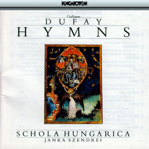 Dufay: Hymns With Introductory Plainchant From the Cambrai Antiphonal (赞歌)