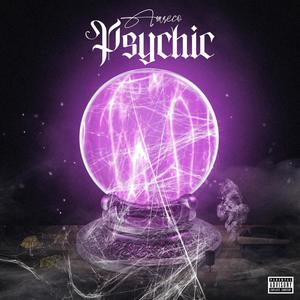 Psychic (Explicit)