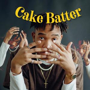 Cake Batter (Explicit)