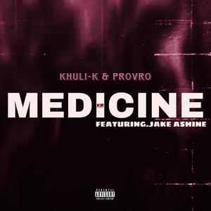 MEDICINE (feat. ProVro & Jake Ashine) (Explicit)