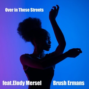 Over in These Streets