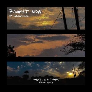 Right now. (feat. H' & Them) (Explicit)