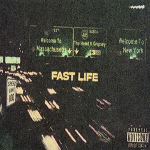 Fast Life (feat. GNipsey) (Explicit)