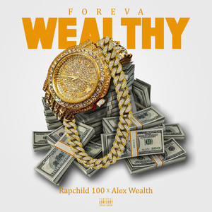 Foreva Wealthy (Explicit)