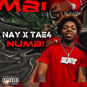 NUMB! (feat. TAE4) (Explicit)