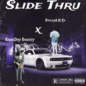 Slide Thru (feat. SameDay Shiesty) [Explicit]