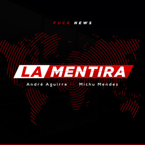 La Mentira (**** News) [Explicit]