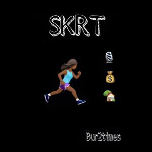 Skrt (Explicit)