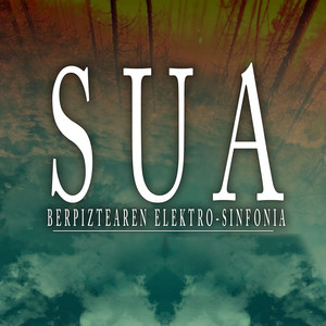 Sua: Berpiztearen Elektro-Sinfonia