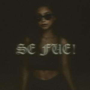 SE FUE! (feat. Angel K.)