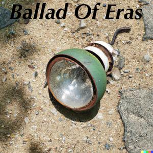 Ballad Of Eras
