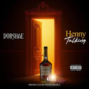 HENNY TALKING