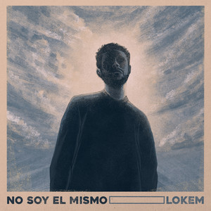 No Soy el Mismo (Explicit)