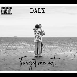 Forget Me Not EP (Explicit)