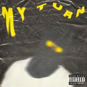 MY TURN (Explicit)