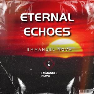 Eternal Echoes