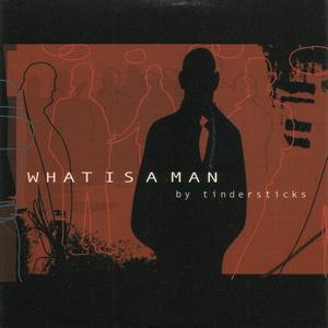 What is a Man  - instrumental (Inst.)