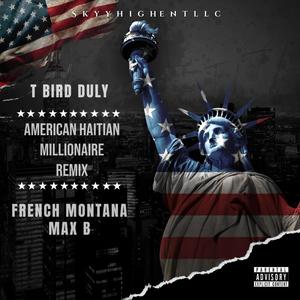 AMERICAN HAITIAN MILLIONAIRE RELOADED (feat. MAX B) (Explicit)