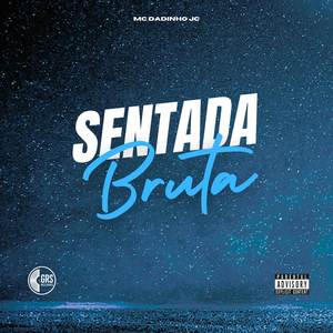Sentada Bruta (Explicit)