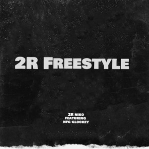 2R Freestyle (Explicit)