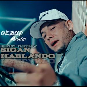 Sigan hablando (feat. Flip Flow ff) (Explicit)