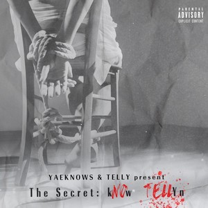 The Secret: kNOw TELLYn (Explicit)