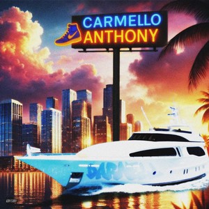 CARMELLO ANTHONY (Explicit)