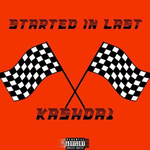 Started in Last (Explicit)