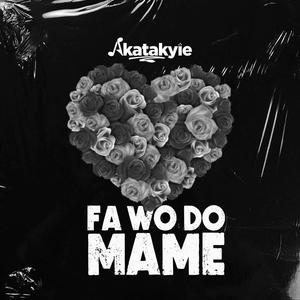 Fa Wo Do Mame