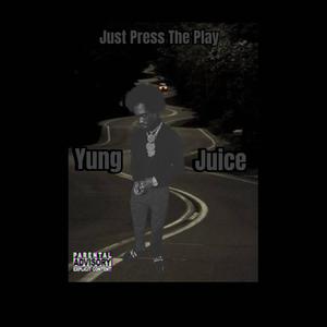 Just Press The Play (Explicit)