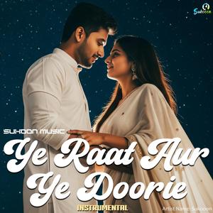 Yeh Raat Aur Yeh Doorie (Instrumental)