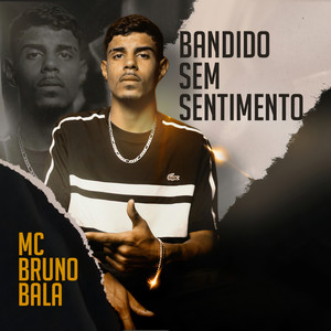 Bandido Sem Sentimento (Explicit)