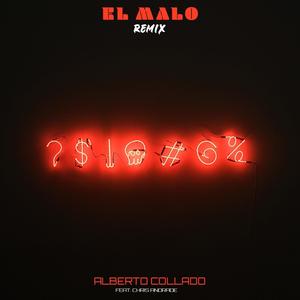 El Malo (feat. Chris Andrade)