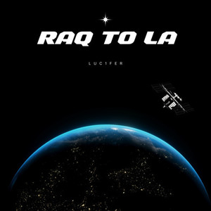 RAQ TO LA (Explicit)