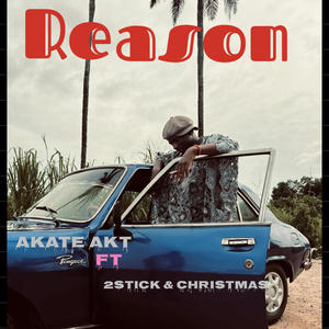 Reason (feat. 2Stick & Christmas AB)