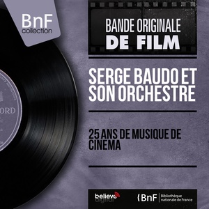 25 Ans de musique de cinéma (Original Motion Picture Soundtrack, Mono Version)