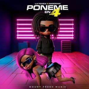 Poneme en 4 (feat. La Toxica) (Explicit)