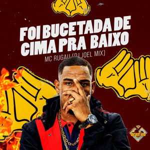 Foi Bucetada de Cima pra Baixo (Explicit)