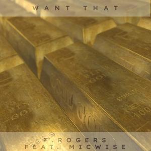 Want That (feat. Micwise) (Explicit)