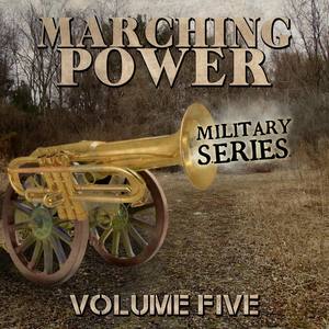 Marching Power - Military Series, Vol. 5