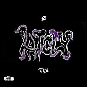 Lately (feat. Wick Wozzo) [Explicit]