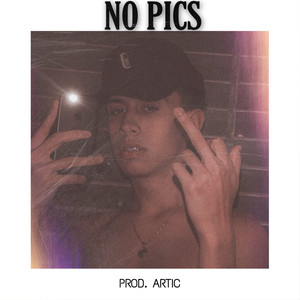 No Pics (Explicit)