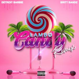 Candy (feat. Detroit Barbie & Britt Bandz) [Remix] [Explicit]