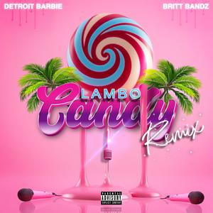 Candy (feat. Detroit Barbie & Britt Bandz) (Remix|Explicit)