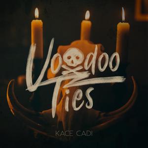 Voodoo Ties (Explicit)