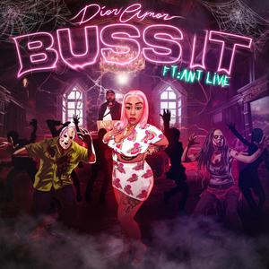 BUSS IT (feat. DJ ANT LIVA) (Explicit)