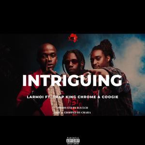 intriguing (feat. Trap King Chrome & Coogie) (Explicit)