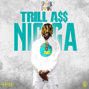 Trill Ass Nigga (Explicit)