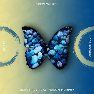 Beautiful-Drew Wilken&Mason Murphy