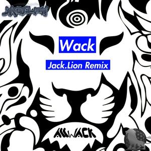 Wack (Jack.Lion Remix)